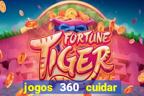 jogos 360 cuidar de bebe